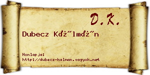 Dubecz Kálmán névjegykártya